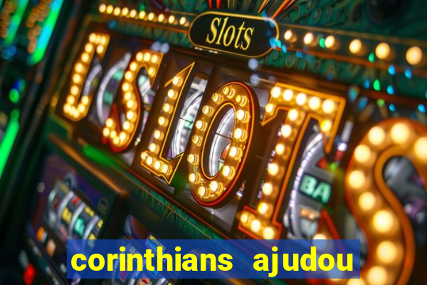 corinthians ajudou o sao paulo